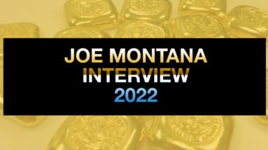 Joe Montana Gold Interview 2022