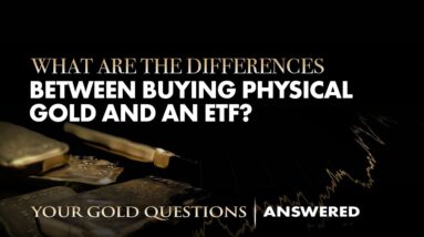 What Are the Differences Between Buying Physical Gold and an ETF?