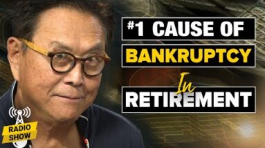 #1 Cause of Bankruptcy in Retirement - Robert Kiyosaki, John MacGregor