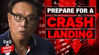 Why You Should Prepare for a Crash Landing - Robert Kiyosaki, Richard Duncan