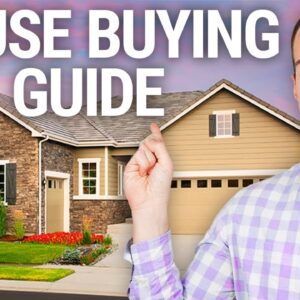 How To Buy A House In Late 2022: The Complete Step-By-Step Guide!