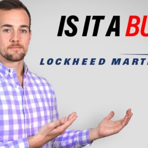 LMT Stock Analysis - Is Lockheed Martin Stock A Buy?