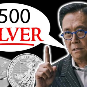 Robert Kiyosaki Predicts $500 Silver in 2023