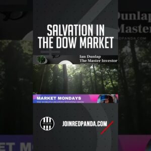 SALVATION IN THE DOW MARKET - Market Mondays w/ Ian Dunlap
