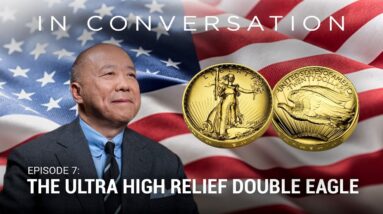 In Conversation Episode 7 the Ultra High Relief Double Eagle