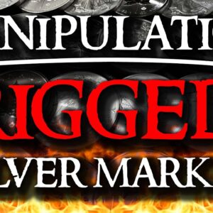 Silver Price Manipulation - RIGGED SILVER MARKET