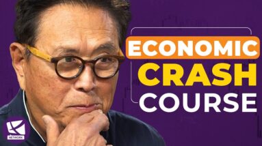 Economic Crash Course - Robert Kiyosaki, Kim Kiyosaki, and Chris Martenson @PeakProsperity