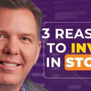 3 Reasons to Start Investing in Stocks