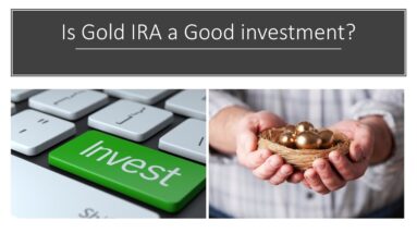 Is Gold IRA a Good investment?