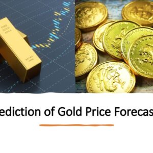 The Prediction of Gold Price Forecast 2023