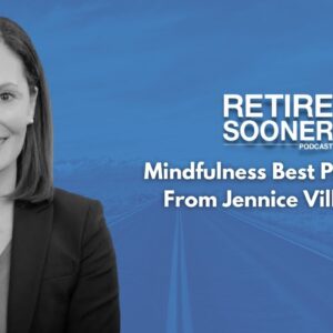 Mindfulness Best Practices From Dr. Jennice Vilhauer - #RetireSooner | #Psychology #Mindfulness