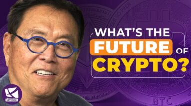 What's the Future of Crypto? - Robert Kiyosaki, @CultivateCrypto ,@DollarCostCrypto