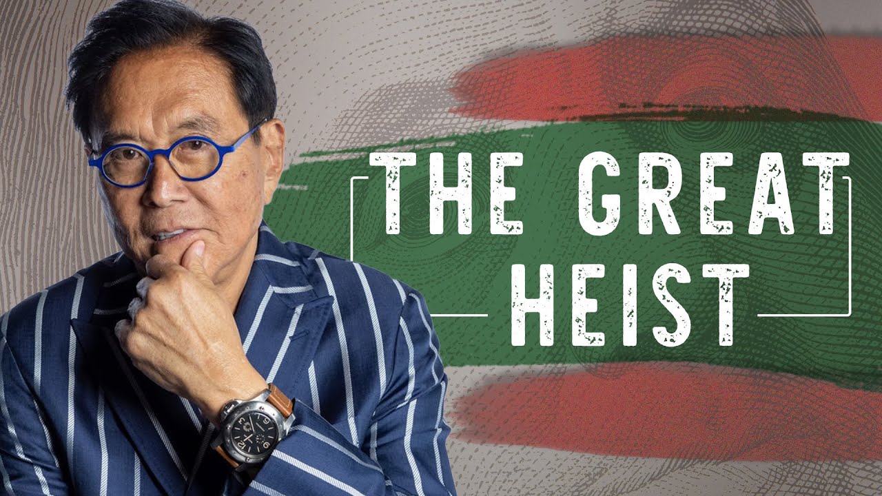 The Great Heist With Robert Kiyosaki Uncovering The Secrets Of Wealthy