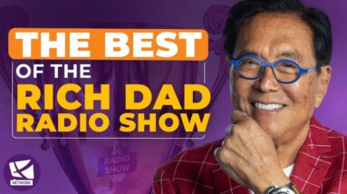 The BEST Moments of Rich Dad Radio Show - Robert Kiyosaki, Kim Kiyosaki