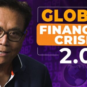 Are We Headed for Another Global Financial Crisis? - Robert Kiyosaki, @GeorgeGammon