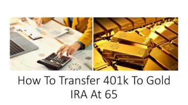 How To Transfer 401k To Gold IRA At 65
