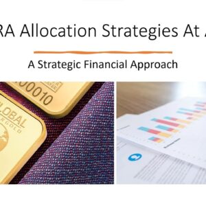 Gold IRA Allocation Strategies At Age 59 - A Strategic Financial Approach