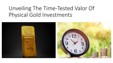 Unveiling the Time-Tested Valor of Physical Gold Investments
