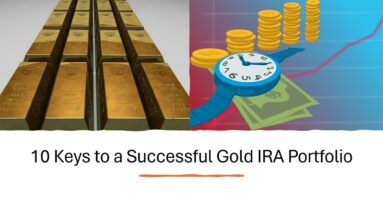 10 Keys to a Successful Gold IRA Portfolio