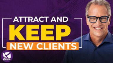 How to Attract Clients & Turn Them Into Ambassadors – Tom Wheelwright & Richard Weylman