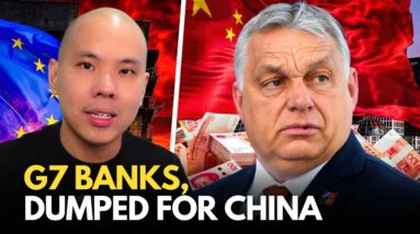 Hungary Dumps G7 Banks For Record China Loan, Beijing Subsidy Tsunami To Crush EU Punishments