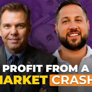 5 Ways to Profit from a Market Crash - Andy Tanner, Del Denny