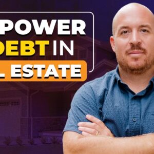 Learn How to Use Debt for Real Estate Investing - Jaren Sustar