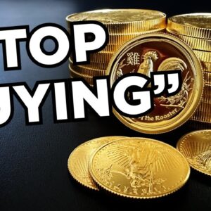 "STOP BUYING GOLD"