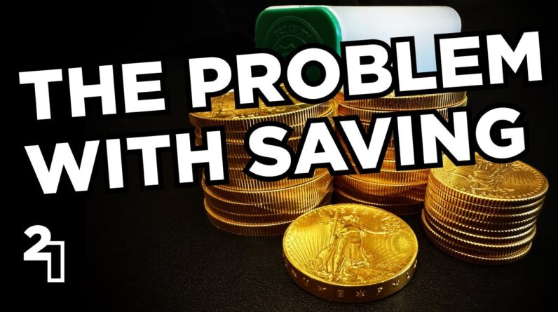 Gold, Silver, & the Problem with Saving