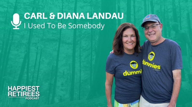 I Used To Be Somebody With Carl & Diana Landau