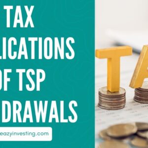 Tax Implications of TSP Withdrawals