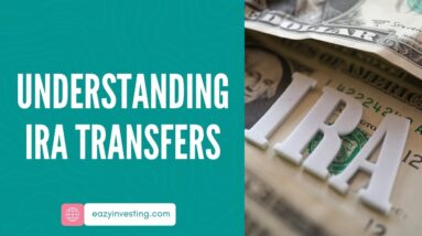 Understanding IRA Transfers