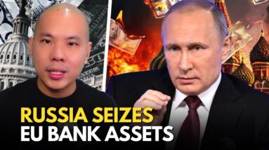 HOLY! Russia Seizes EU Bank Assets as China Sells Off 42% of US Treasuries - What's Next?