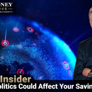 Market Insider: January 7, 2025 | How Geopolitics Could Affect Your Savings in 2025