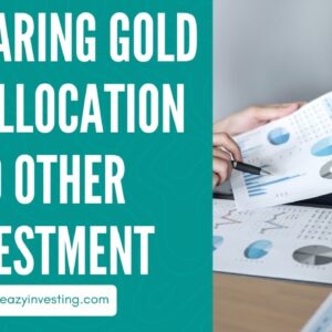 Comparing Gold IRA Allocation to Other Investment Strategies