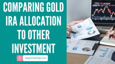 Comparing Gold IRA Allocation to Other Investment Strategies