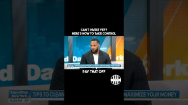Can't invest yet? Here's how to take control