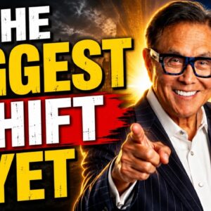 How to Prepare for the Biggest Economic Shift of the Next Decade - Robert Kiyosaki, Richard Duncan