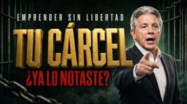 Tu negocio es tu carcel y no te has dado cuenta - Fernando Gonzalez