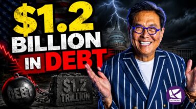 I Owe $1.2 Billion on Purpose (Here's Why It Makes Me Richer) - Robert Kiyosaki