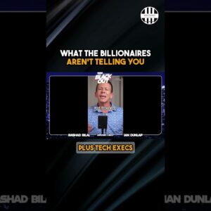 What the Billionaires Aren't Telling You