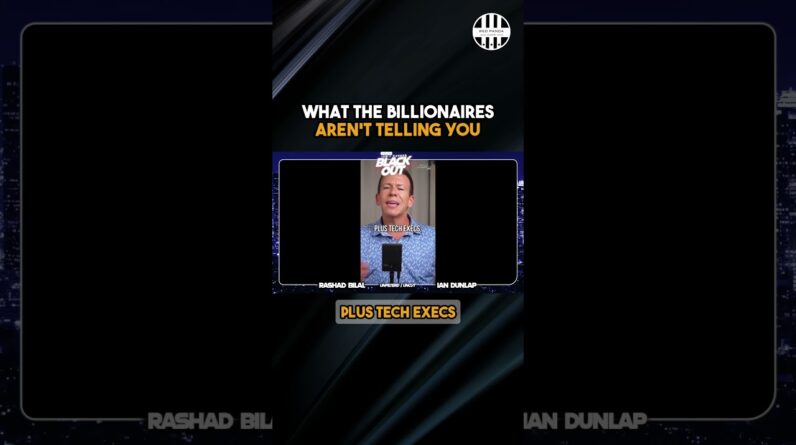 What the Billionaires Aren't Telling You