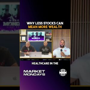 Why Less Stocks Can Mean More Wealth
